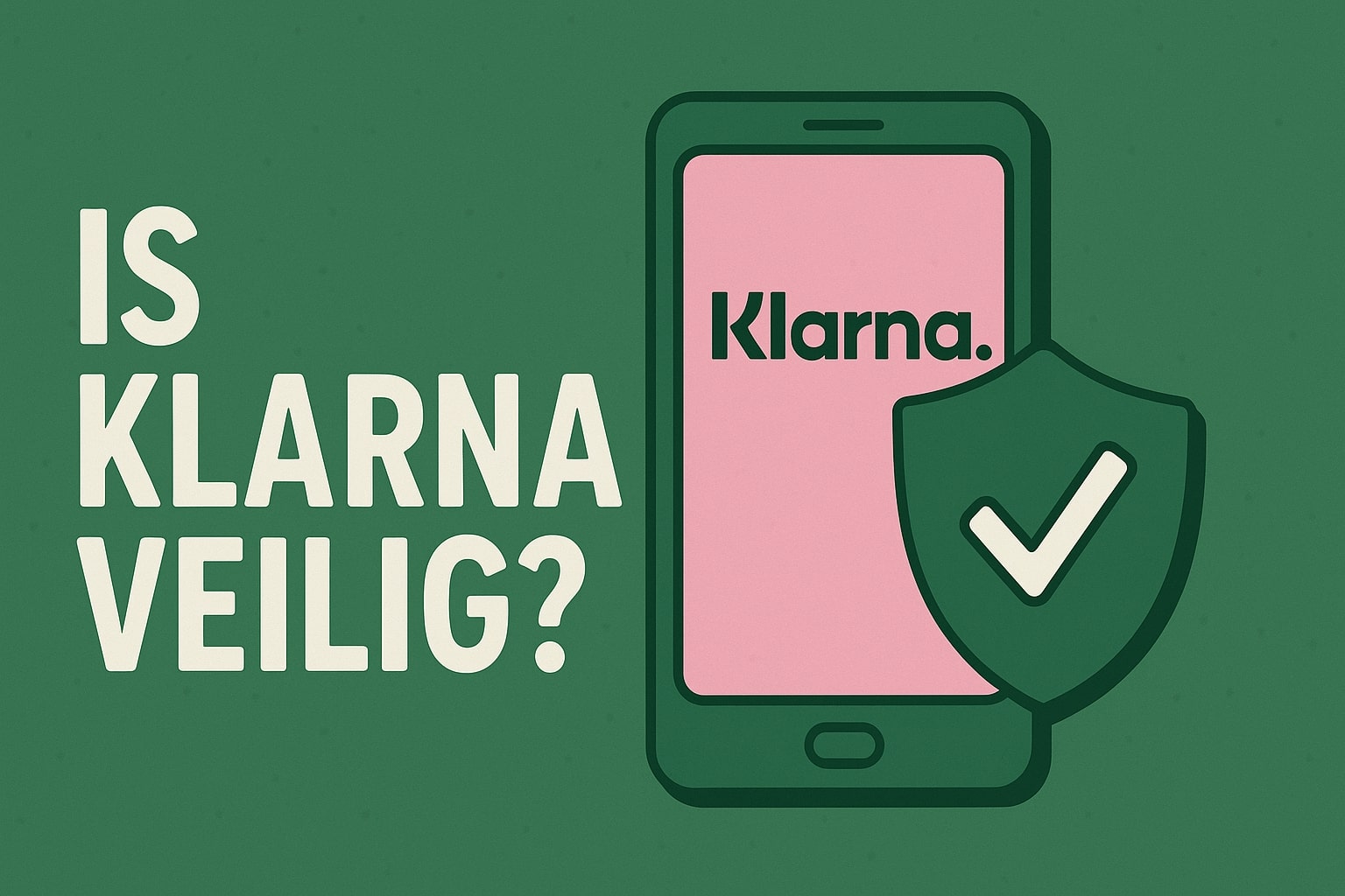 Is Klarna veilig - Financius.nl | Financieel Slim